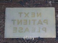 Antique Vintage c1930s Doctors Surgery Glass Next Patient Please Sign Rare
