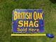 Enamel Sign British Oak Shag Sold Here Vintage Rare Advertising 1920s