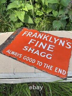 FRANKLYN'S FINE SHAGG VINTAGE double sided Enamel Sign, Antique, RARE, 1920s