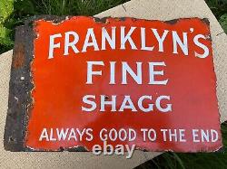 FRANKLYN'S FINE SHAGG VINTAGE double sided Enamel Sign, Antique, RARE, 1920s