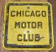 RARE Vintage Chicago Motor Club Square Embossed Steel Advertising Sign