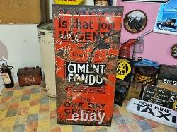 Rare MID Century Vintage Ciment Fondu One Day Cement Enamel Sign Mounted On Wood