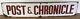 Rare, Original, Vintage,'Post &Chronicle' Enamel Advertising Sign