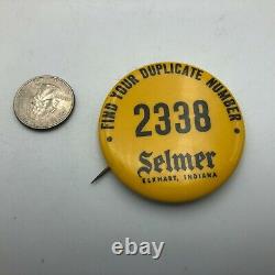 Rare Vtg SELMER Instrument Co. Elkart IN Advertising Duplicate Number Pin D7