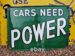 Very Rare Early'Cars Need Power' Petrol Enamel Sign Original Automobilia Motor