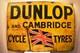 Vintage Dunlop And Cambridge Cycle Tire Tyres Sign Board Porcelain Enamel Rare