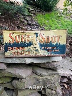 Vintage Old Sure Shot Tobacco Metal Tin sign General Store Display chewing RARE
