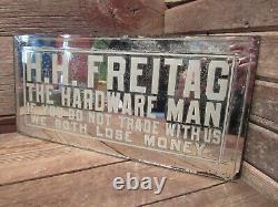 Vintage RARE H. H. FREITAG THE HARDWARE MAN Mirror Glass Sign