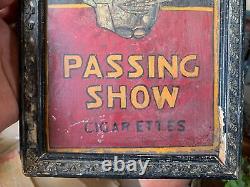 Vintage Rare Passing Show Cigarette London Made Adv. Litho Tin Sign Board Framed