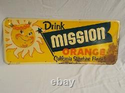Vtg DRINK MISSION ORANGE California Sunshine Flavor Embossed Metal Sign RARE